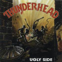 Thunderhead (GER) : Ugly Side